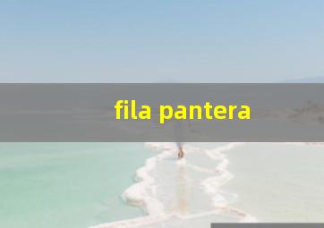 fila pantera